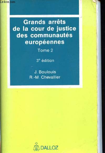 Grands arrts de la Cour de Justice des communauts europennes. Tome 2