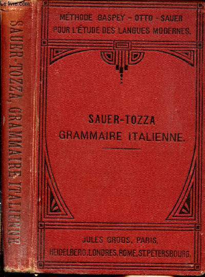 Nouvelle grammaire italienne avec de nombreux exercices de traduction, lecture et conversation