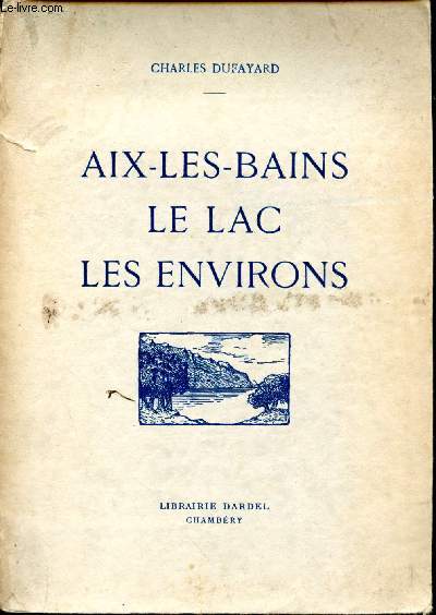 Aix-les-Bains, le lac, les environs