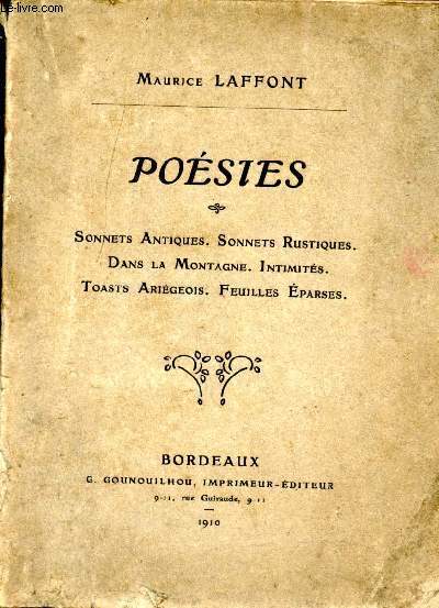 Poésies. Sonnets antiques, sonnets rustiques, dans la Montagne, Initimités, Toasts Ariègeois, Feuilles 2parses
