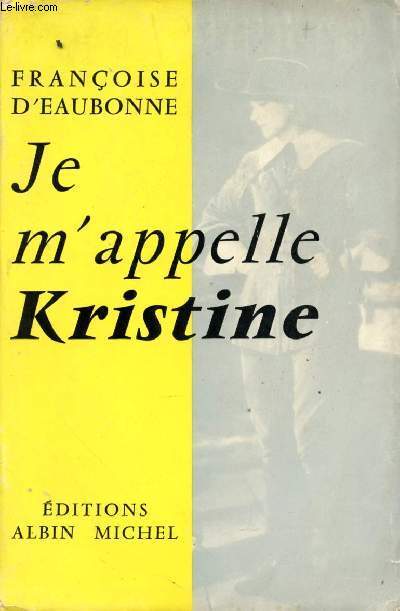 Je m'appelle Kristine