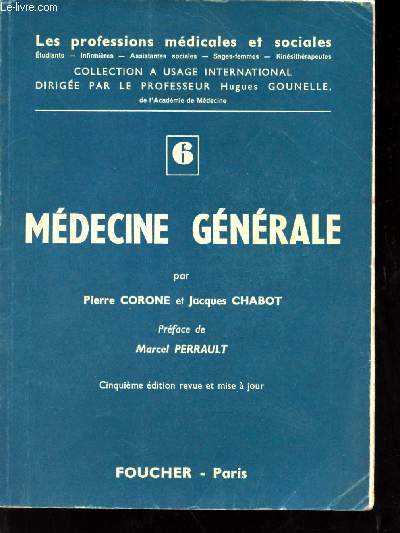 Les professions mdicales et sociales. N 6 : Mdecine gnrale