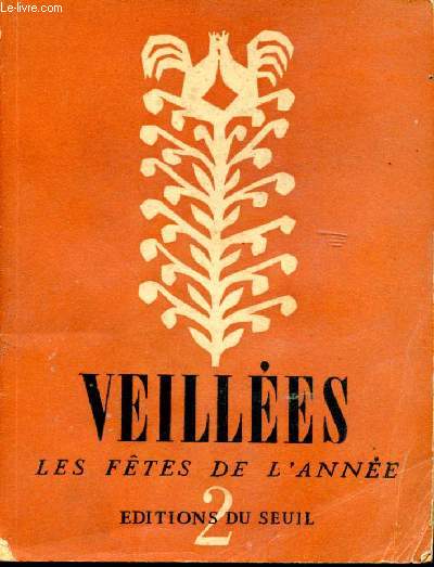 Veilles. Les ftes de l'anne. Tome 2