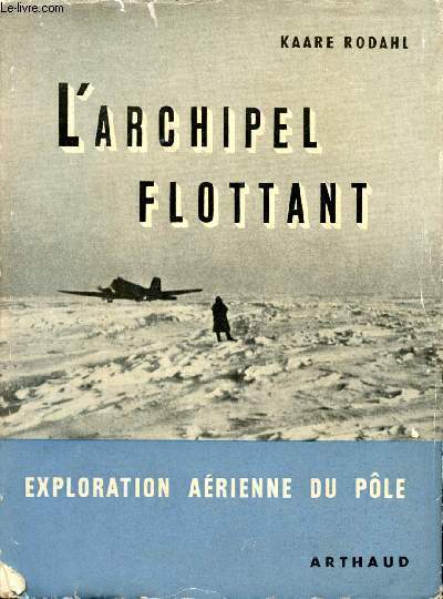 L'archipel flottant. Exploration arienne du ple