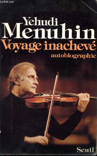 Voyage inachev. Autobiographie