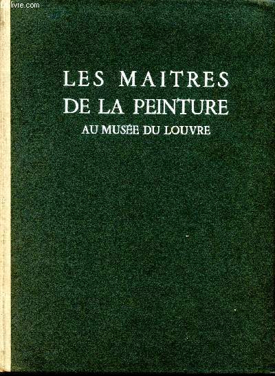 Les matres de la peinture au muse du Louvre