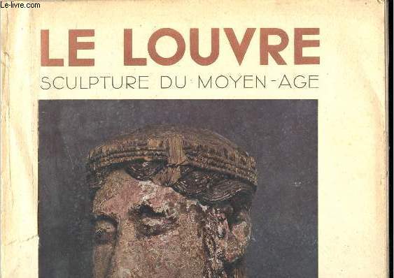 Le Louvre. Sculpture du Moyen-Age