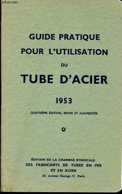 Guide pratique pour l'utilisation du tube d'acier