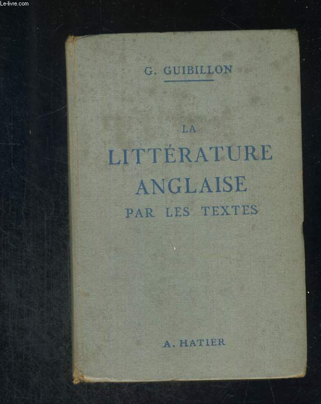 La littrature anglaise par les textes