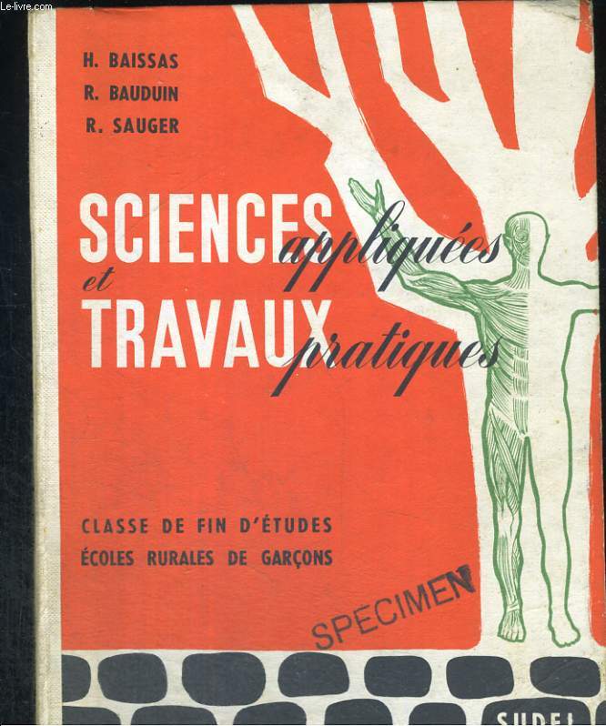 Sciences appliques et travaux pratiques. Classe de fin d'tudes, coles rurales de graons