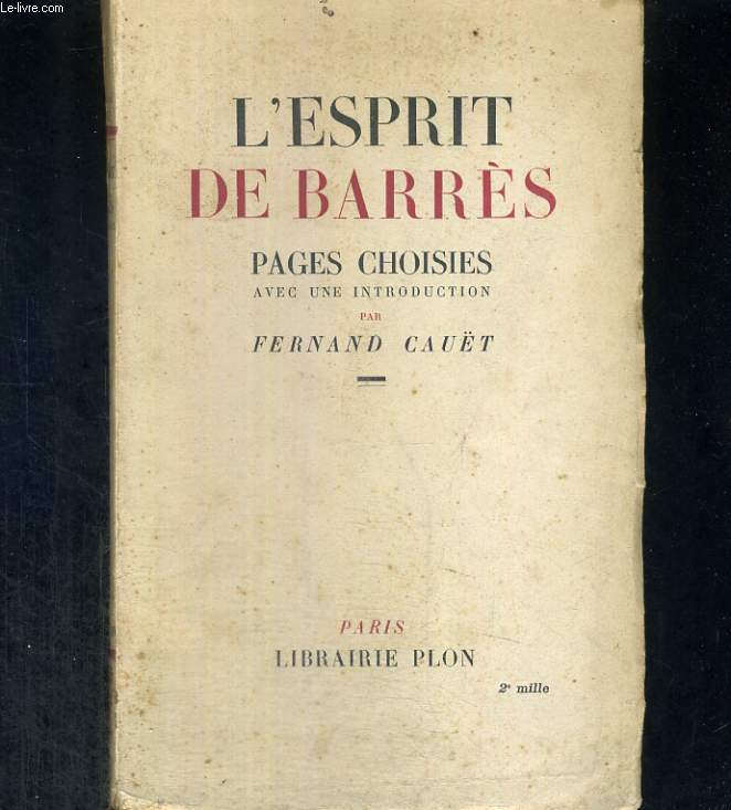 L'esprit de Barrs. Pages choisies avec une introduction