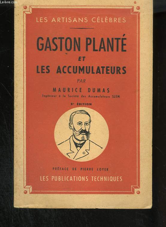 Gaston Planté et les accumulateurs