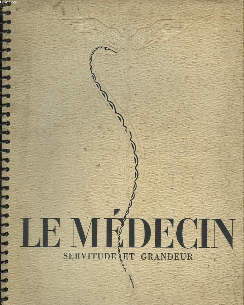 Le mdecin, Servitude et grandeur