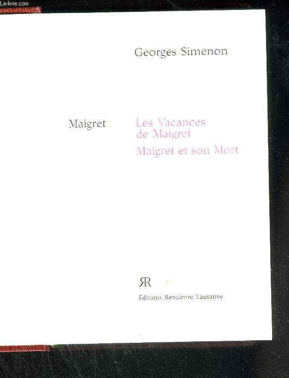Les Vacances de Maigret / Maigret et son Mort