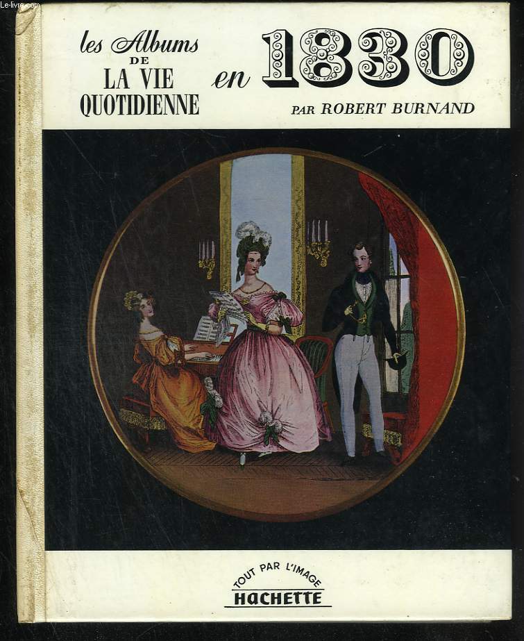 Les albums de la vie quotidienne en 1830