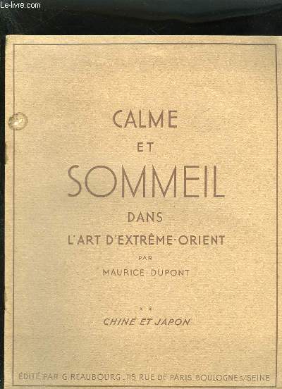 Calme et sommeil dans l'art d'extrme-orient. Tome 2 : Chine et Japon