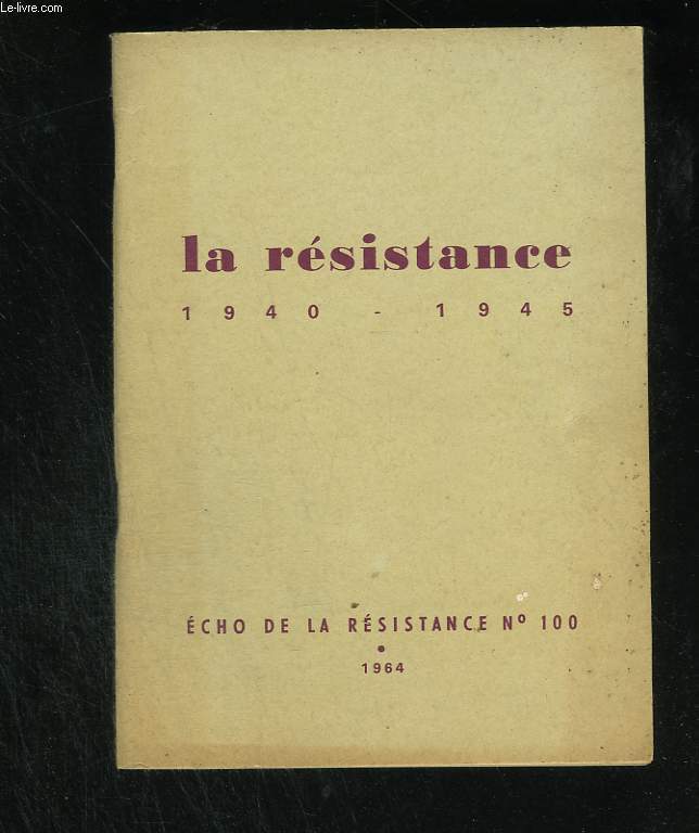 La Rsistance 1940 - 1945