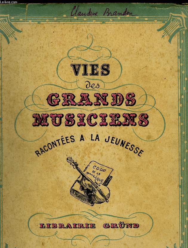 Vies des grands musiciens racontes  la jeunesse