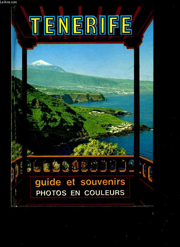 Tenerife. Guide et souvenirs