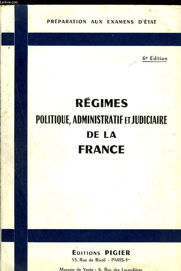 Régimes politique, administratif et judicaire de la France