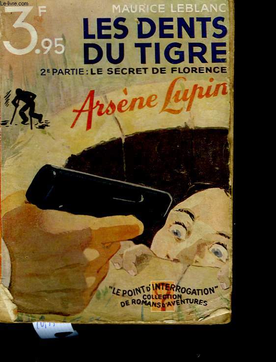 Arsne Lupin. Les dents du tigre. 2me partie : Le secret de Florence