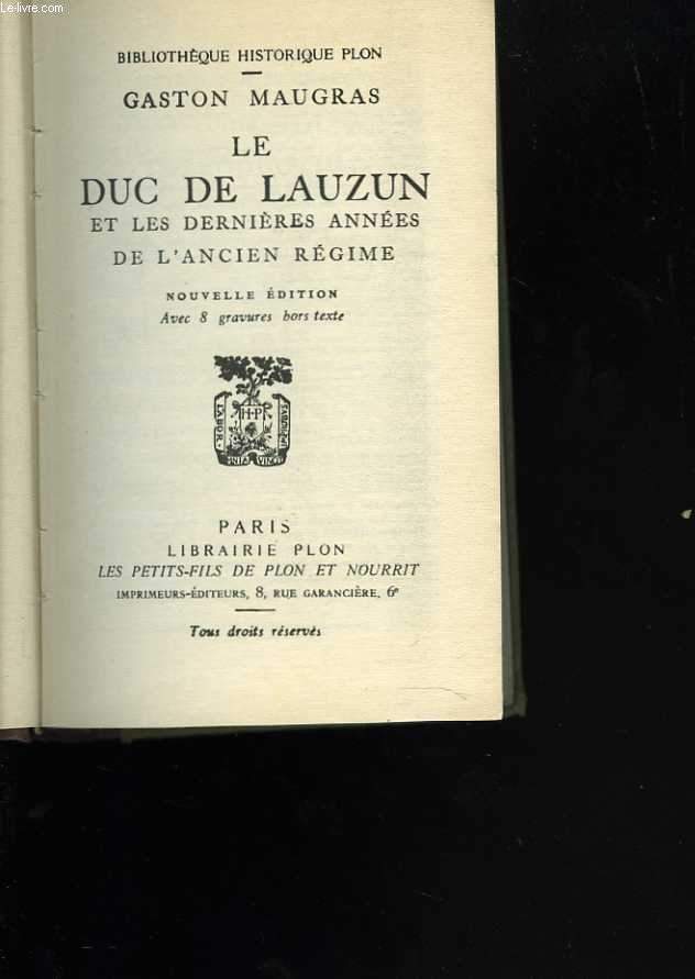 Le Duc de Lauzun et les dernires annes de l'Ancien Rgime