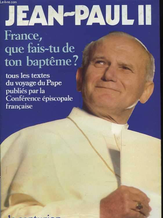 France, que fais-tu de ton baptme ?