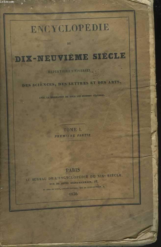 Encyclopdie du dix-neuvime sicle. Rpertoire universel des sciences, des lettres et des arts avec la biographie de tous les hommes clbres. Tome I, premire partie A-ADA