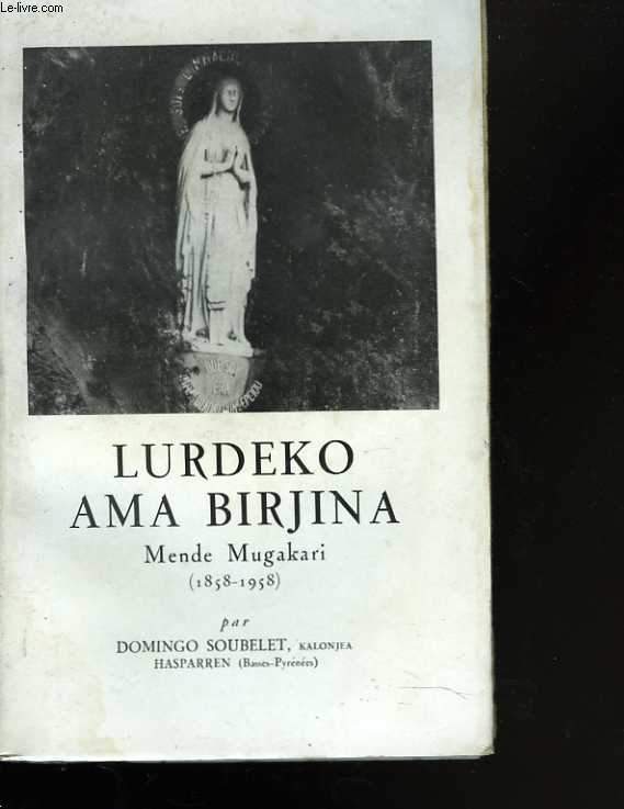 Lurdeko ama Birjina Mende Mugaraki