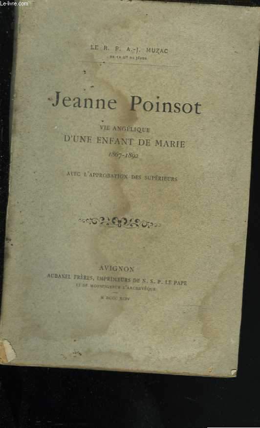Jeanne Poinsot. Vie évangélique d'une enfant de Marie (1867-1892)