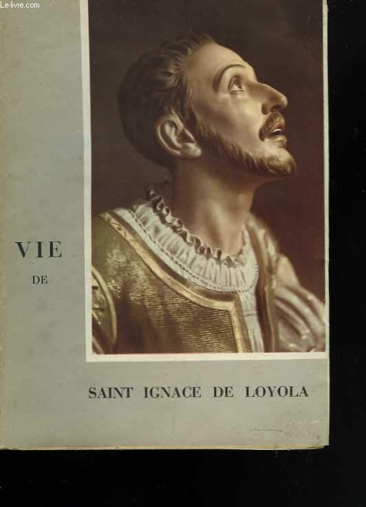 Vie abrégée de Saint Ignace de Loyola