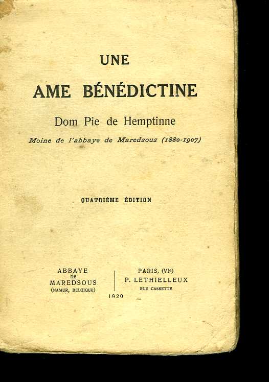 Une âme béndictine : Dom Pie de emptinne, moine de l'abbaye de Maredsous (1880-1907)
