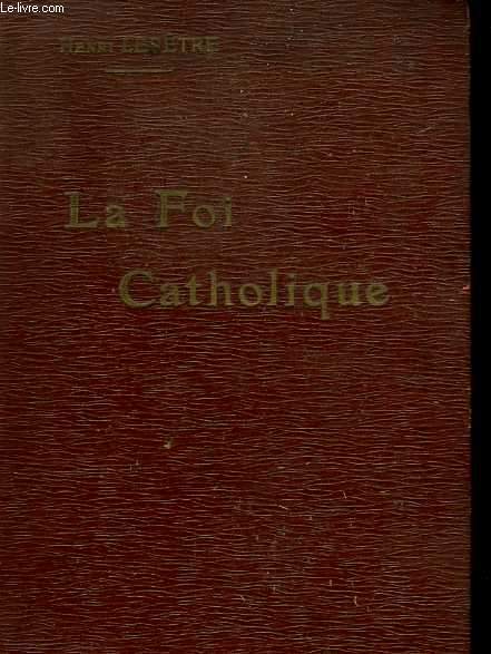 La foi catholique