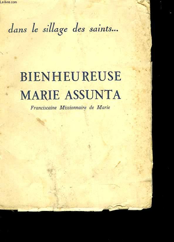 Bienheureuse Marie Assunbta, franciscaine missionnaire de Marie