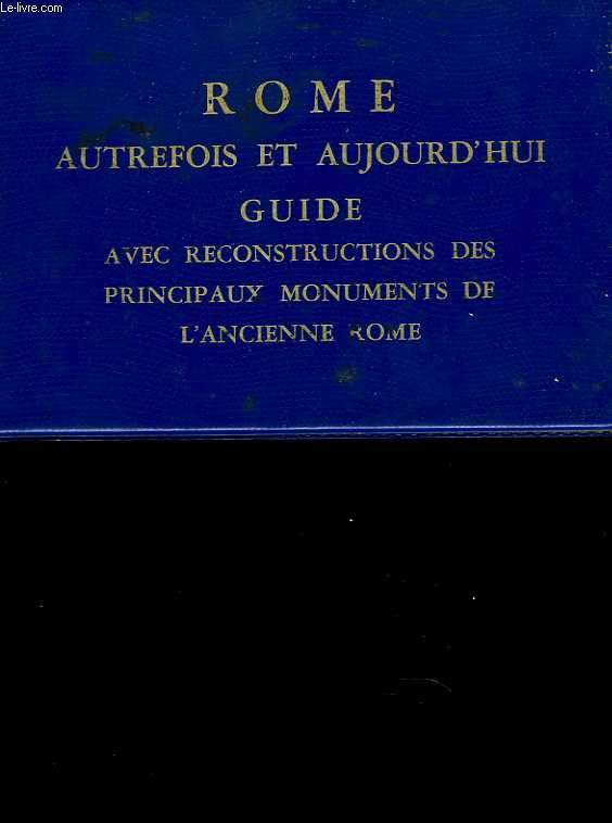 Rome autrefois et ajourd'hui.