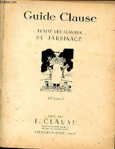 Guide Clause. Trait des travaux de jardinage.