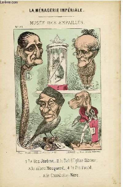 La mnagerie impriale compose des ruminants, amphibies, carnivores et autres budgtivores qui ont dvor la France pendant vingt ans N31, Muse des empaills.