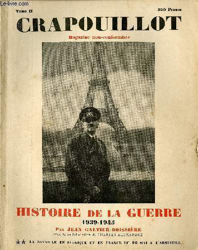 LE CRAPOUILLOT, Histoire de la guerre 1939-1945 Tome 2