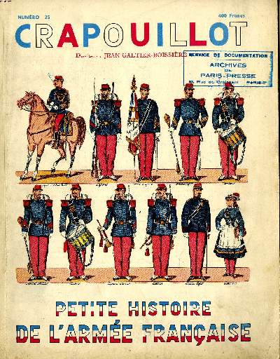 LE CRAPOUILLOT, N25 - PETITE HISTOIRE DE L'ARMEE FRANCAISE