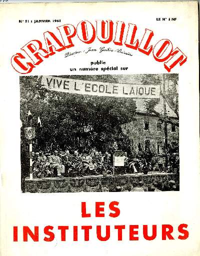 LE CRAPOUILLOT, N51 NUMERO SPECIAL SUR LES INSTITEURS