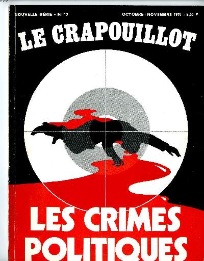LE CRAPOUILLOT, NOUVELLE SERIE, N13: LES CRIMES POLITIQUES