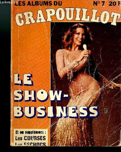 LES ALBUMS DU CRAPOUILLOT N7 LE SHOW-BUSINESS