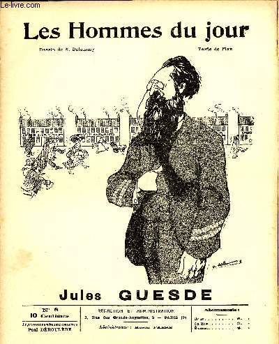 LES HOMMES DU JOUR N 8. JULES GUESDE.