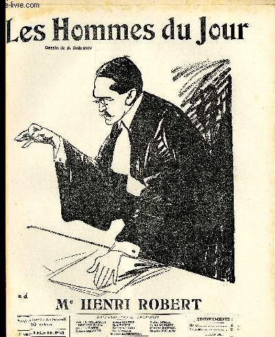 LES HOMMES DU JOUR N 128. Me HENRI ROBERT.