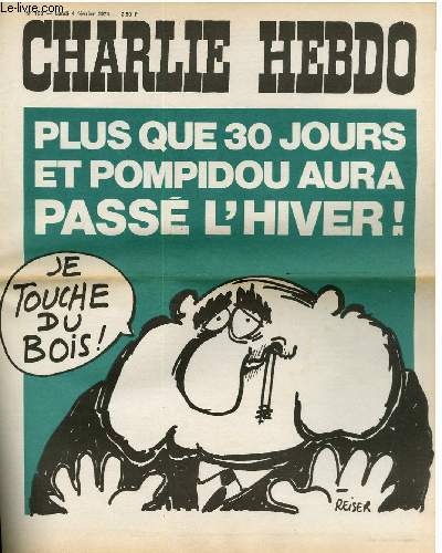 CHARLIE HEBDO N168 - PLUS QUE 30 JOURS ET POMPIDOU AURA PASSER L'HIVER 