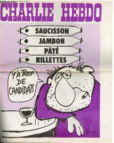 CHARLIE HEBDO N179 - SAUCISSON JAMBON PATE RILLETTES Y'A TROP DE CANDIDATS
