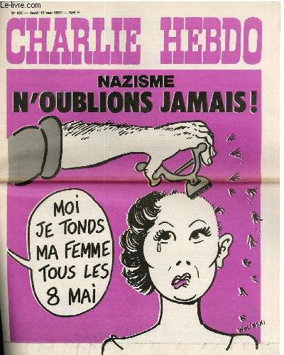 CHARLIE HEBDO N235 - NAZISME N'OUBLIONS JAMAIS; 