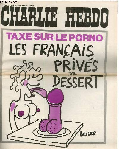 CHARLIE HEBDO N260 - TAXE SUR LE PORNO, LES FRANCAIS PRIVES DE ESSERT