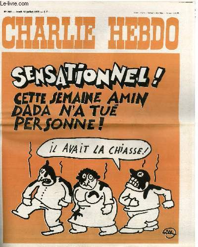 CHARLIE HEBDO N348 - SENSATIONNEL ! CETTE SEMAINE AMIN DADA N'A TUE PERSONNE !