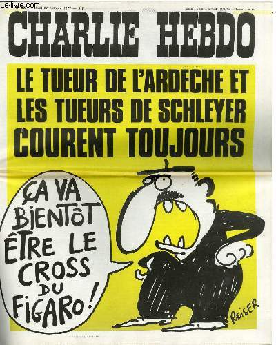 CHARLIE HEBDO N363 - LE TUEUR DE L'ARDECHE ET LES TUERUS DE SCHLEVER COURENT TOUJOURS ! 